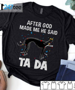 Golden Labrador Retriever after God made me he said ta da Shirt, Hoodie