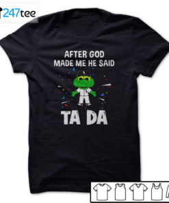 Chicago White Sox Baseball After god made me he said tada Shirt, Hoodie