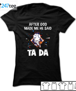 New York Mets Baseball After god made me he said tada Shirt, Hoodie