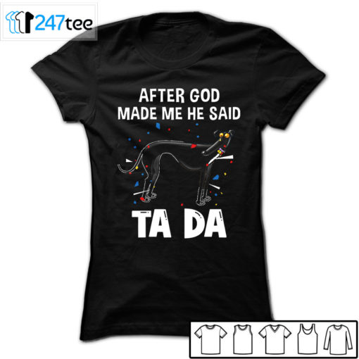 Golden Labrador Retriever after God made me he said ta da Shirt, Hoodie