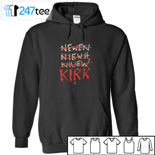 Kirk Newen Niewh Niuew t7l Shirt