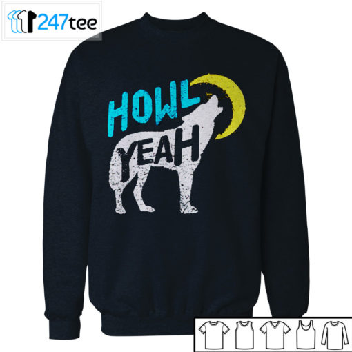 Howl Yeah Wolf conservation official wolf conservation Shirt, Hoodie