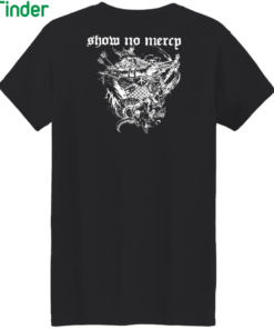 Show No Mercy Born In A Graveyard Raised By A Witch Half Motherfucker half son of a bitch Shirt