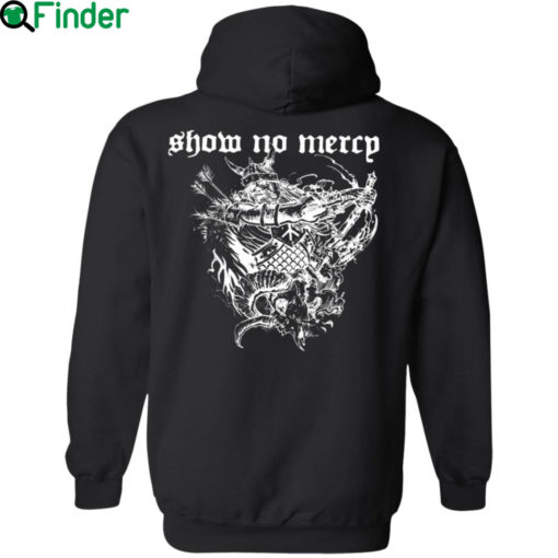 Show No Mercy Born In A Graveyard Raised By A Witch Half Motherfucker half son of a bitch Shirt