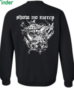 Show No Mercy Born In A Graveyard Raised By A Witch Half Motherfucker half son of a bitch Shirt