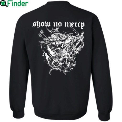 Show No Mercy Born In A Graveyard Raised By A Witch Half Motherfucker half son of a bitch Shirt