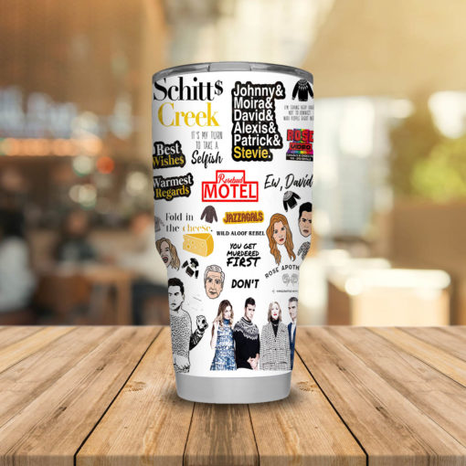 Schitt's Creek steel Tumbler 20oz 30oz