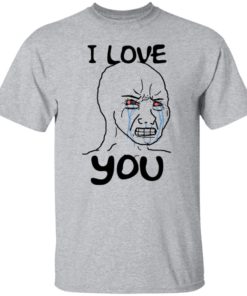 Simp I Love You Crying Wojak Meme T-shirt, Long Sleeve, Hoodie