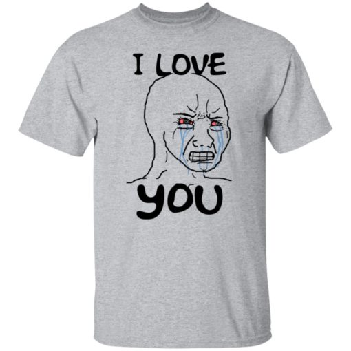 Simp I Love You Crying Wojak Meme T-shirt, Long Sleeve, Hoodie