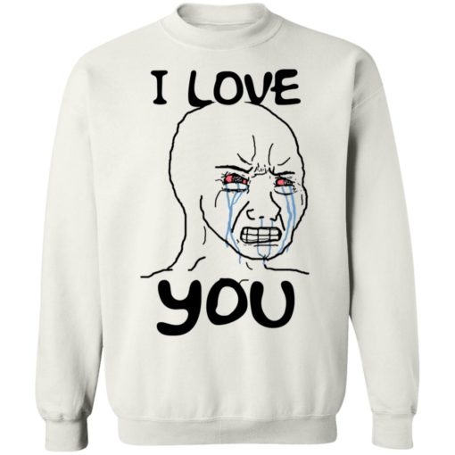 Simp I Love You Crying Wojak Meme T-shirt, Long Sleeve, Hoodie