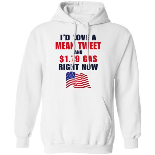 I’d love a mean tweet and $1.79 gas right now shirt