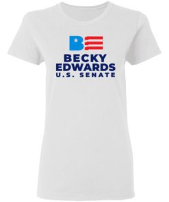 Becky Edwards U.S Senate 4th Of July Shirt