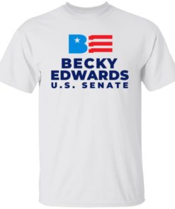 Becky Edwards U.S Senate 4th Of July Shirt