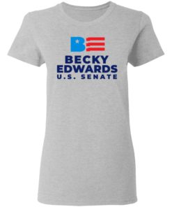 Becky Edwards U.S Senate 4th Of July Shirt