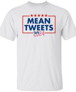 Mean Tweets 2024 Shirt