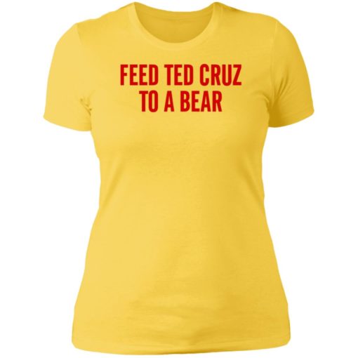 Feed Ted Cruz To A Bear Shirt