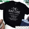 The aunt code Bedtime is whenever the answer is always yes T-shirt