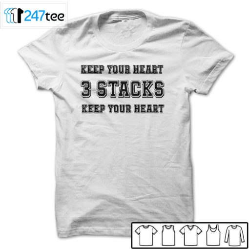 Keep your heart 3 Stacks keep your heart T-shirt