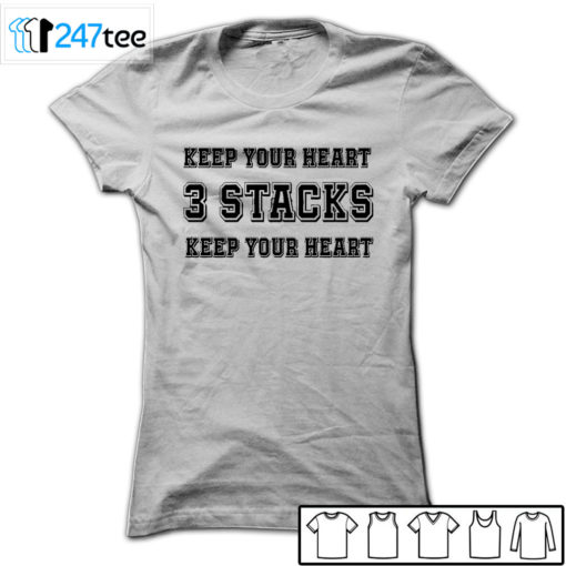 Keep your heart 3 Stacks keep your heart T-shirt