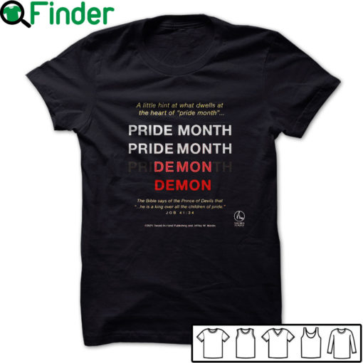 Pride month Demon Alittle hint at what dwells at the heart of pride month T-shirt, the bible says Shirt