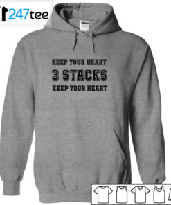 Keep your heart 3 Stacks keep your heart T-shirt