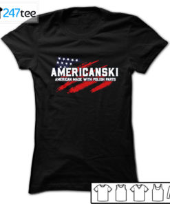 Americanski American Made With Polish Parts T-shirt