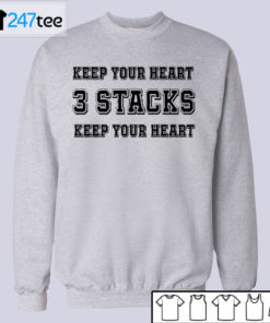 Keep your heart 3 Stacks keep your heart T-shirt