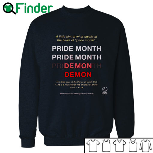 Pride month Demon Alittle hint at what dwells at the heart of pride month T-shirt, the bible says Shirt