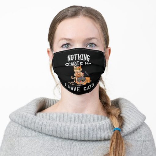 Nothing Scares Me I Have Cats Funny Halloween Cat Face Mask