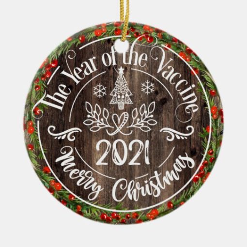 Rustic Christmas The Year of the Vaccine 2021 Circle Ornament 1