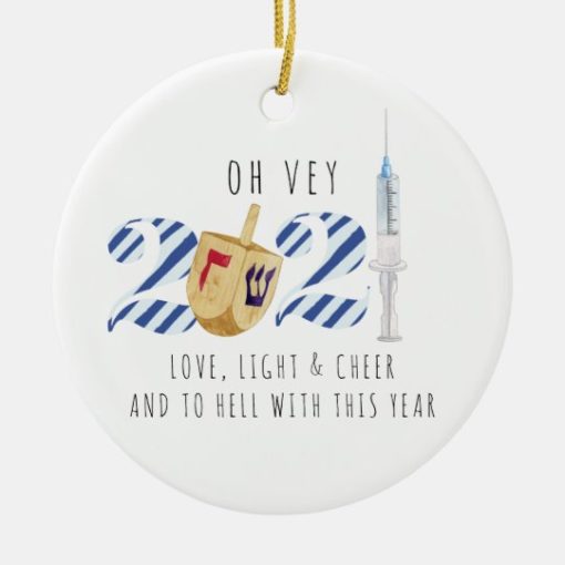 Vaccine Hanukkah light cheer and to hell with this year 2021 Circle Ornament 1