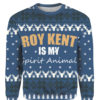 Roy Kent Is My Spirit Animal Ugly Christmas Sweater