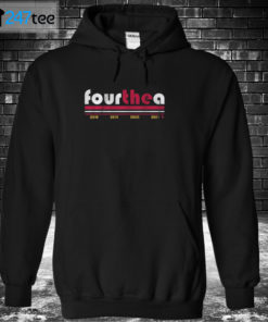 Hoodie FOUR THE A 2021 Shirt