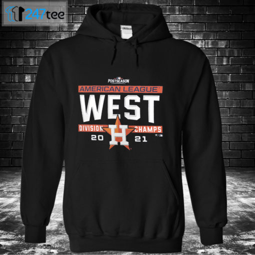 Hoodie Houston Astros 2021 AL West Division Champions T Shirt