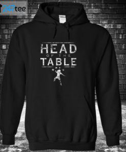 Hoodie Roman Reigns Head Of The Table T Shirt