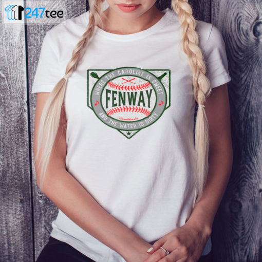 Ladies Shirt Fenway where the caroline is sweet and the water is Dirty Shirt