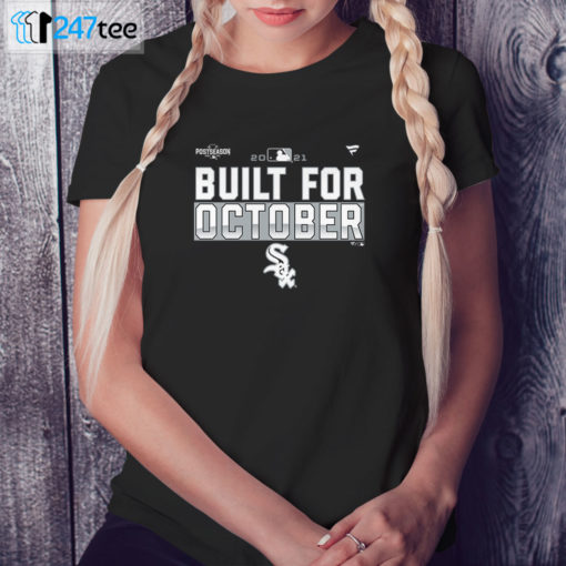 Ladies Tee Chicago White Sox 2021 Postseason Built for October T Shirt