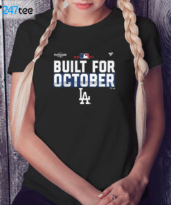 Ladies Tee Los Angeles Dodgers 2021 Postseason Built for October T Shirt