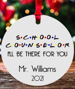 Personalized Friends TV Show School Counselor Ill be There for You Christmas Ornament 1