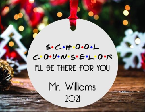 Personalized Friends TV Show School Counselor Ill be There for You Christmas Ornament 1