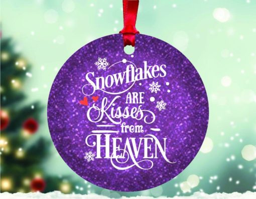 Snowflakes are Kisses from Heaven Christmas Ornament 1