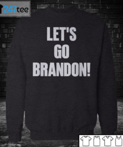 Sweatshirt Lets Go Brandon T shirt Hoodie