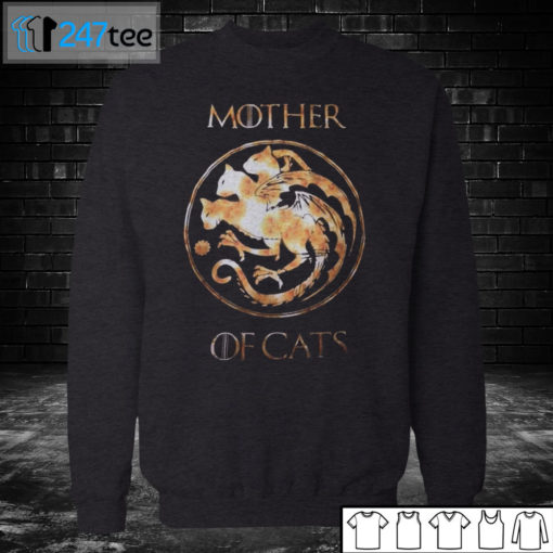 Sweatshirt Mother of Cats Game Of Thrones T shirt