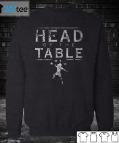 Sweatshirt Roman Reigns Head Of The Table T Shirt