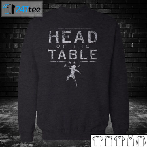 Sweatshirt Roman Reigns Head Of The Table T Shirt