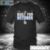 T shirt Los Angeles Dodgers 2021 Postseason Built for October T Shirt