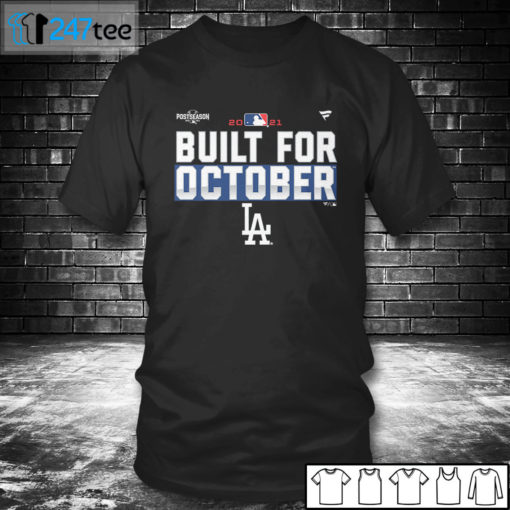 T shirt Los Angeles Dodgers 2021 Postseason Built for October T Shirt