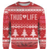 Warm up this holiday season with our new Thug Life Ugly Christmas Sweater. Featuring one of the most classic themes in modern history, this sweater is sure to illicit giggles and enjoyment from family and friends alike. We've designed it to fit both men and women . It's also available in several different color schemes - all of which are shown on this page (be sure to click on each picture for a better look). This Thug Life Ugly Christmas Sweater features the famous logo created by Tupac Shakur. The green sweater features the famous 'Thug Life' logo with green accents all over this black sweater made for women. If you're looking for the perfect ugly Christmas sweater to wear to a holiday party this year, look no further. This Thug Life Ugly Christmas Sweater has been designed with bright colors and the Thug Life logo. It's made with 100% polyester material that will keep you warm when it's cold outside. This sweater will keep you warm even on Christmas, with your favorite Thug Life characters printed onto it. Lightweight and comfortable, this Christmas sweater is perfect for any Christmas party or celebration. This long sleeve sweater will definitely turn heads and maybe even start some conversations. So what are you waiting for? Let's get this holiday season started with a bang and pick up your very own Thug Life Tacky Christmas Sweater! … This sweater is perfect for the holidays. It is one size fits most, with a non-adjustable strap in the back. It has a classic crew neck. This sweater displays the phrase "Thug Life" in green letters on the front, with a gold chain around it, above an image of their logo on the left chest. His glorious sweater declares his allegiance to the Thug Life. Made of 100% polyester, it features a high-quality image and looks good enough to wear with pride year-round. Stay fresh for the holidays with this all-over print ugly Christmas sweater. A special snowflake pattern covers the sweater, featuring snowflakes, snowmen, and holiday trees. The ugly Christmas sweater is designed with ribbed neckline and cuffs to help fit the oversized sweater over even the biggest of sweaters. Give it as a nerdy or political Christmas gift this year. Extra Long The Man Sweater. Perfect fit for heights between 5'8"-6'3". Great gift idea for girlfriend, wife, mother, sister, grandma, aunt, friend or any other women in your life! Our sweater is an original design printed with high performance inks that will never fade! This comfy sweatshirt is perfect for lounging around the house or wearing out on the town. It's lightweight, stylish, and made to last. Please note that this message is satirical in nature, it is not intended to be offensive or graphic.