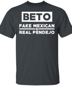 Beto Fake Mexican Real Pende Jo T shirt