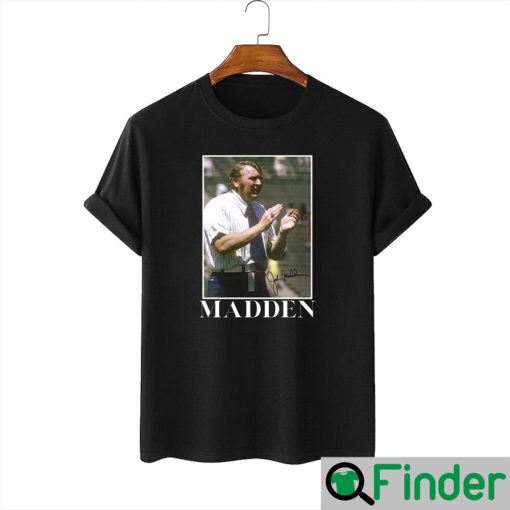 Coaching Legend John Madden T Shirt 1